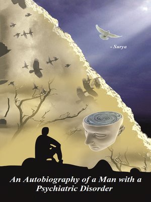 cover image of An Autobiography of a Man with a Psychiatric Disorder
